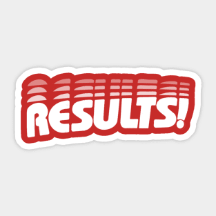 RESULTS! Sticker